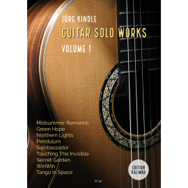 Jürg Kindle: Guitar Solo Works Vol.1