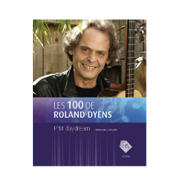 Les 100 de Roland Dyens - Ptit day dream