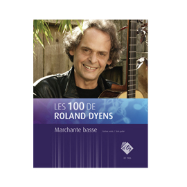 Les 100 de Roland Dyens - Marchante basse