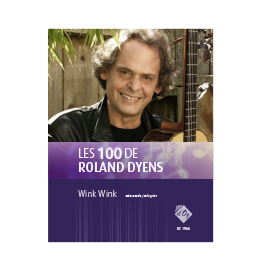 Les 100 de Roland Dyens - Wink Wink