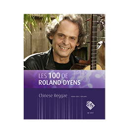 Les 100 de Roland Dyens - Chinese  Reggae