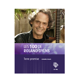 Les 100 de Roland Dyens - Terre promise