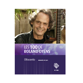 Les 100 de Roland Dyens - Ottocento