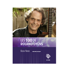 Les 100 de Roland Dyens - Eco leco